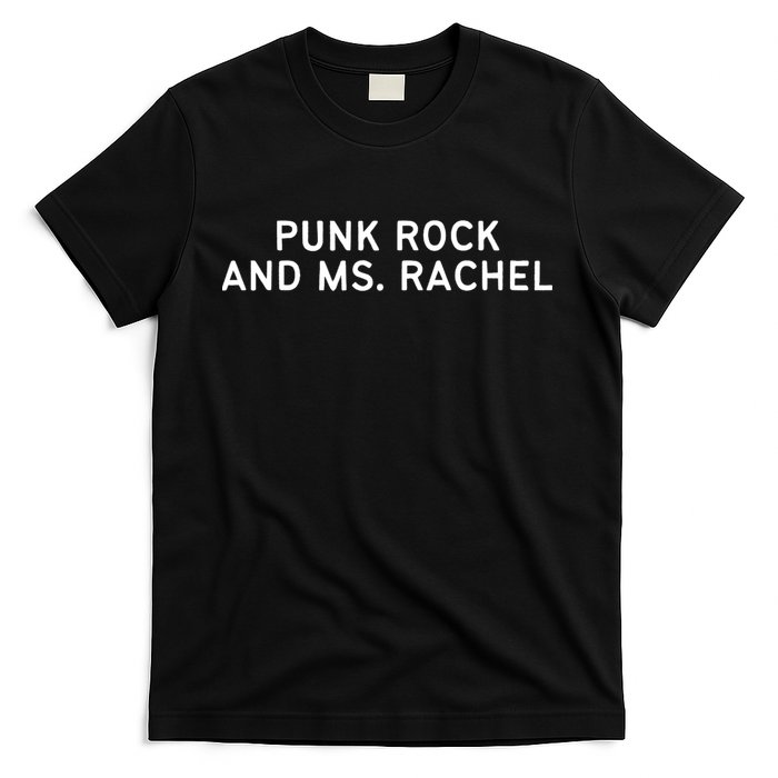 Punk Rock And Ms Rachel Funny Ms Rachel Parent T-Shirt
