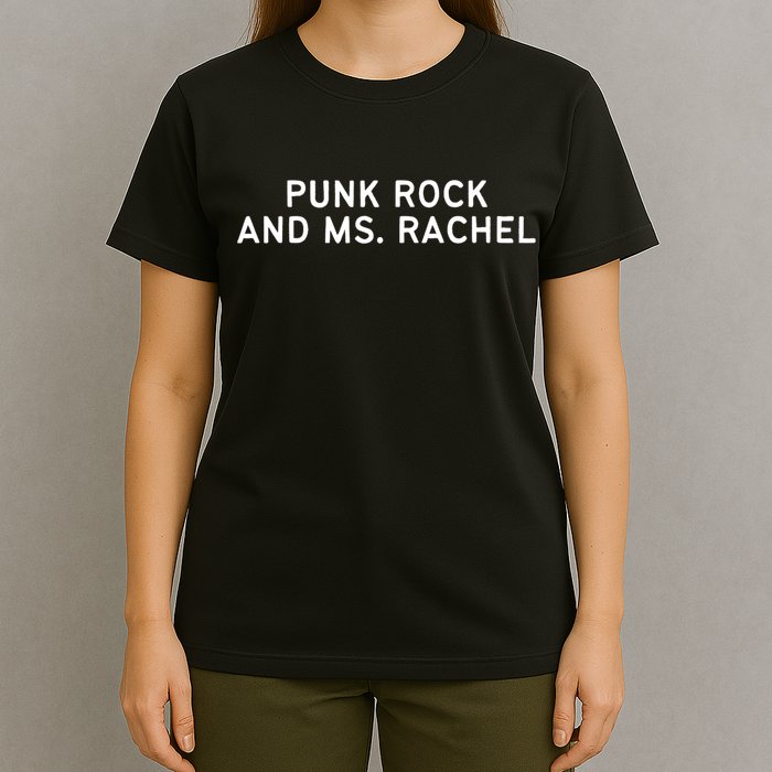 Punk Rock And Ms Rachel Funny Ms Rachel Parent T-Shirt