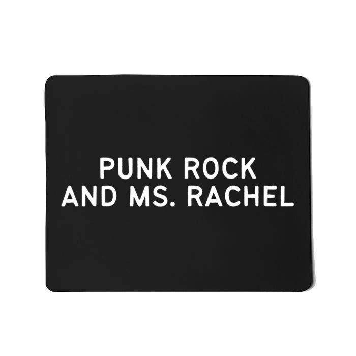 Punk Rock And Ms Rachel Funny Ms Rachel Parent Mousepad