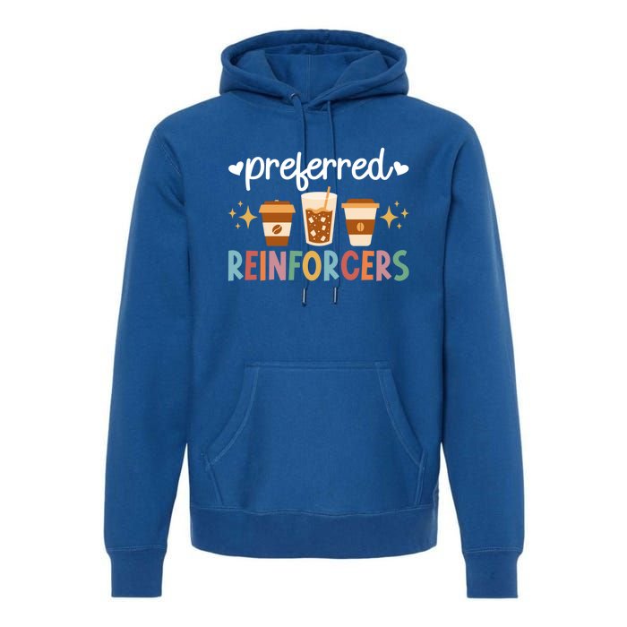 Preferred Reinforcers Aba Therapist Aba Therapy Gift Premium Hoodie