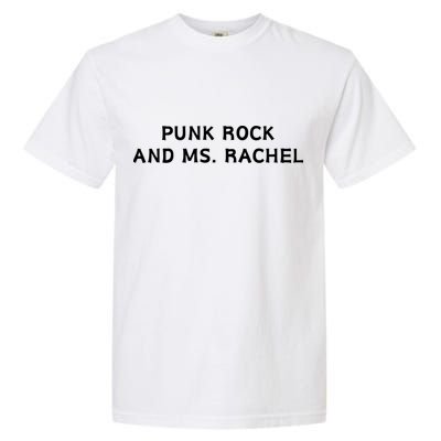 Punk Rock And Ms Rachel Funny Ms Rachel Parent Garment-Dyed Heavyweight T-Shirt