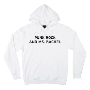 Punk Rock And Ms Rachel Funny Ms Rachel Parent Hoodie