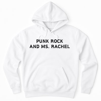 Punk Rock And Ms Rachel Funny Ms Rachel Parent Hoodie