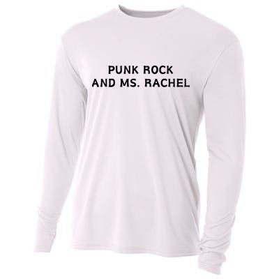 Punk Rock And Ms Rachel Funny Ms Rachel Parent Cooling Performance Long Sleeve Crew