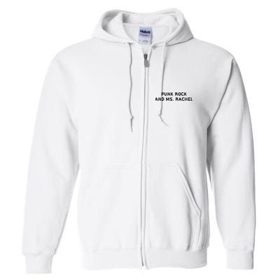 Punk Rock And Ms Rachel Funny Ms Rachel Parent Full Zip Hoodie
