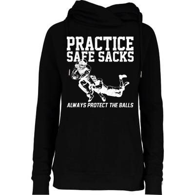 Practice Safe Sacks Funny Football Womens Funnel Neck Pullover Hood