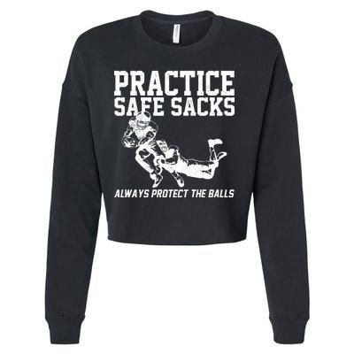 Practice Safe Sacks Funny Football Cropped Pullover Crew