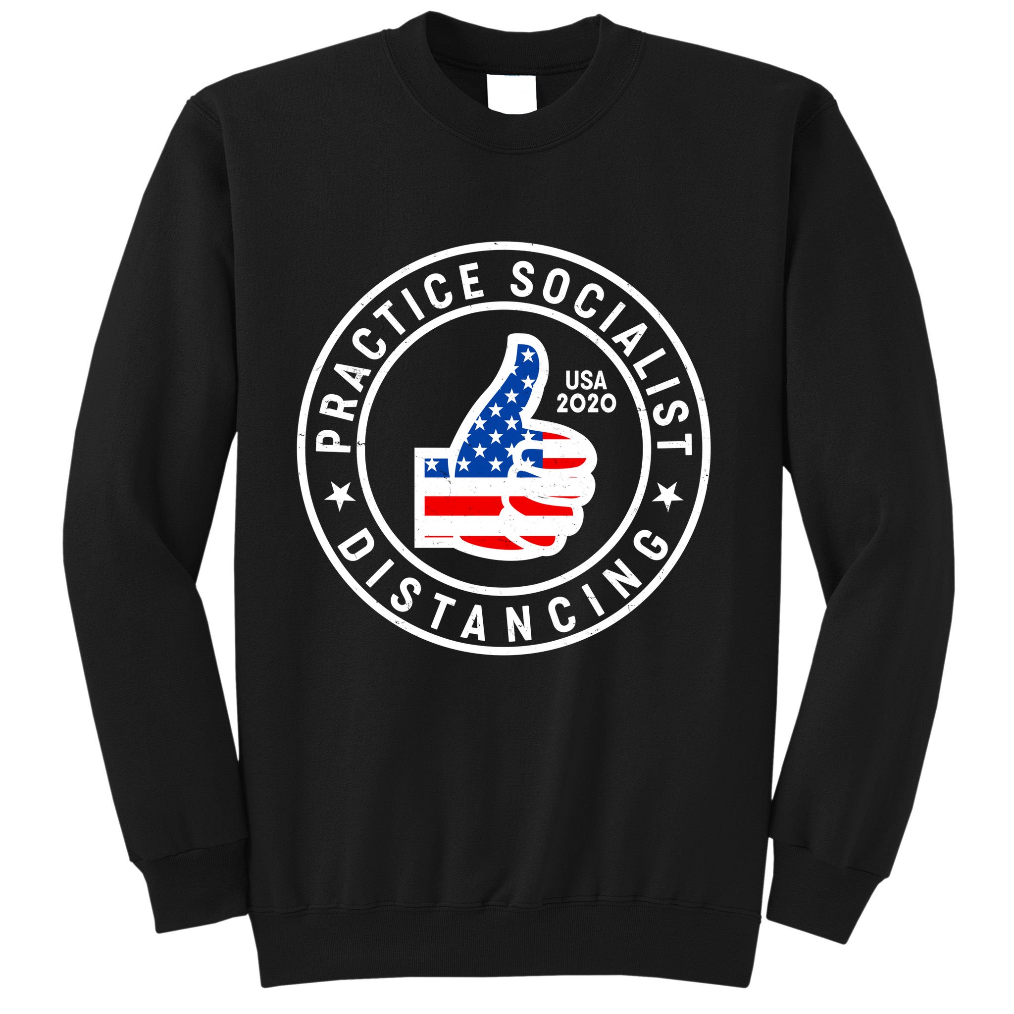 Practice Socialist Distancing Emblem USA Flag Thumbs Up  Sweatshirt