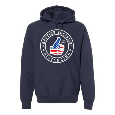 Practice Socialist Distancing Emblem USA Flag Thumbs Up  Premium Hoodie