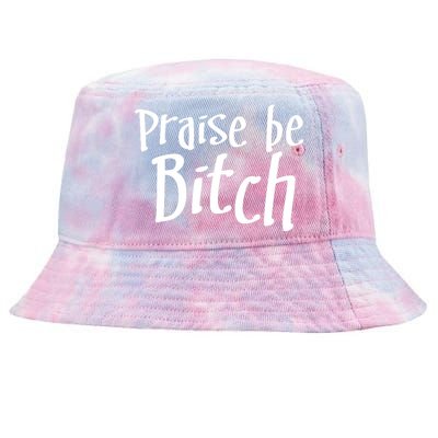 Praise Be, Bitch Tie-Dyed Bucket Hat