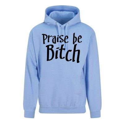 Praise Be, Bitch Unisex Surf Hoodie