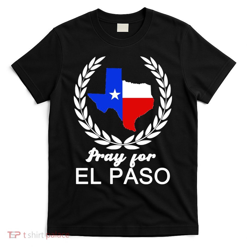 Pray For El Paso T-Shirt