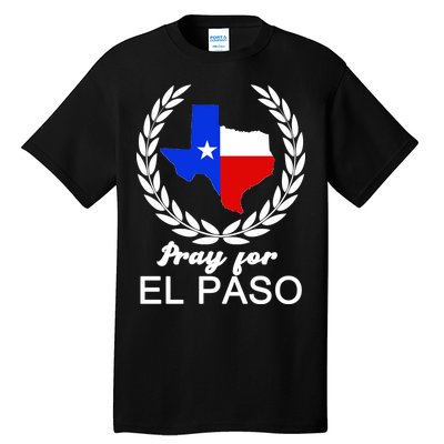 Pray For El Paso Tall T-Shirt