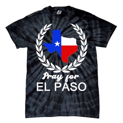 Pray For El Paso Tie-Dye T-Shirt