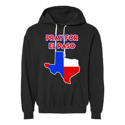 Pray For El Paso Texas Garment-Dyed Fleece Hoodie