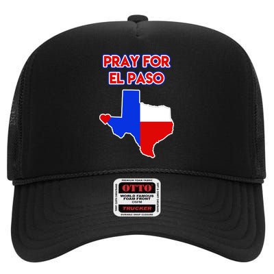 Pray For El Paso Texas High Crown Mesh Back Trucker Hat