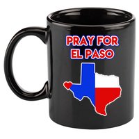 Pray For El Paso Texas 11oz C Handle Ceramic Mug
