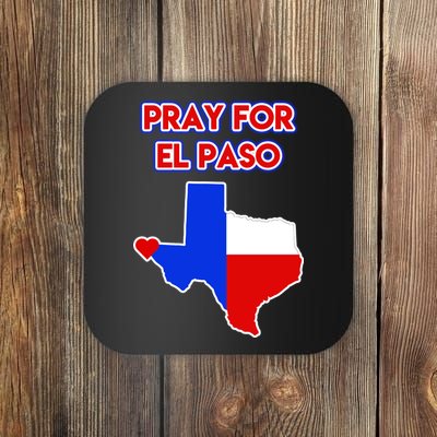 Pray For El Paso Texas Coaster