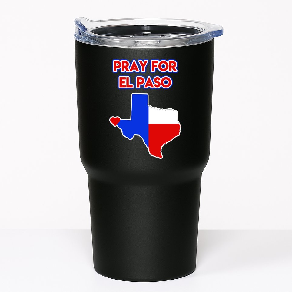 Pray For El Paso Texas Tumbler