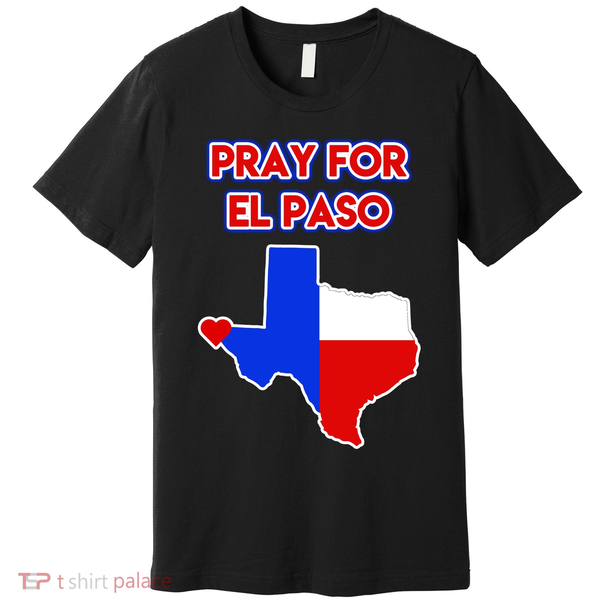 Pray For El Paso Texas Premium T-Shirt