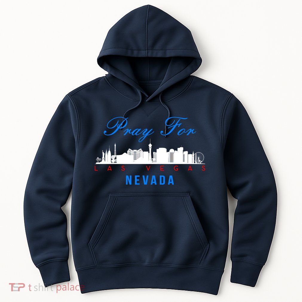 Pray For Las Vegas Nevada Hoodie