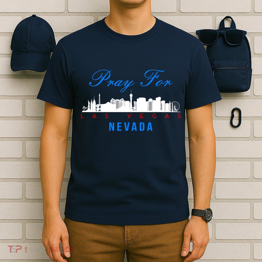 Pray For Las Vegas Nevada T-Shirt
