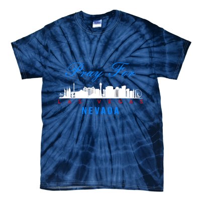 Pray For Las Vegas Nevada Tie-Dye T-Shirt