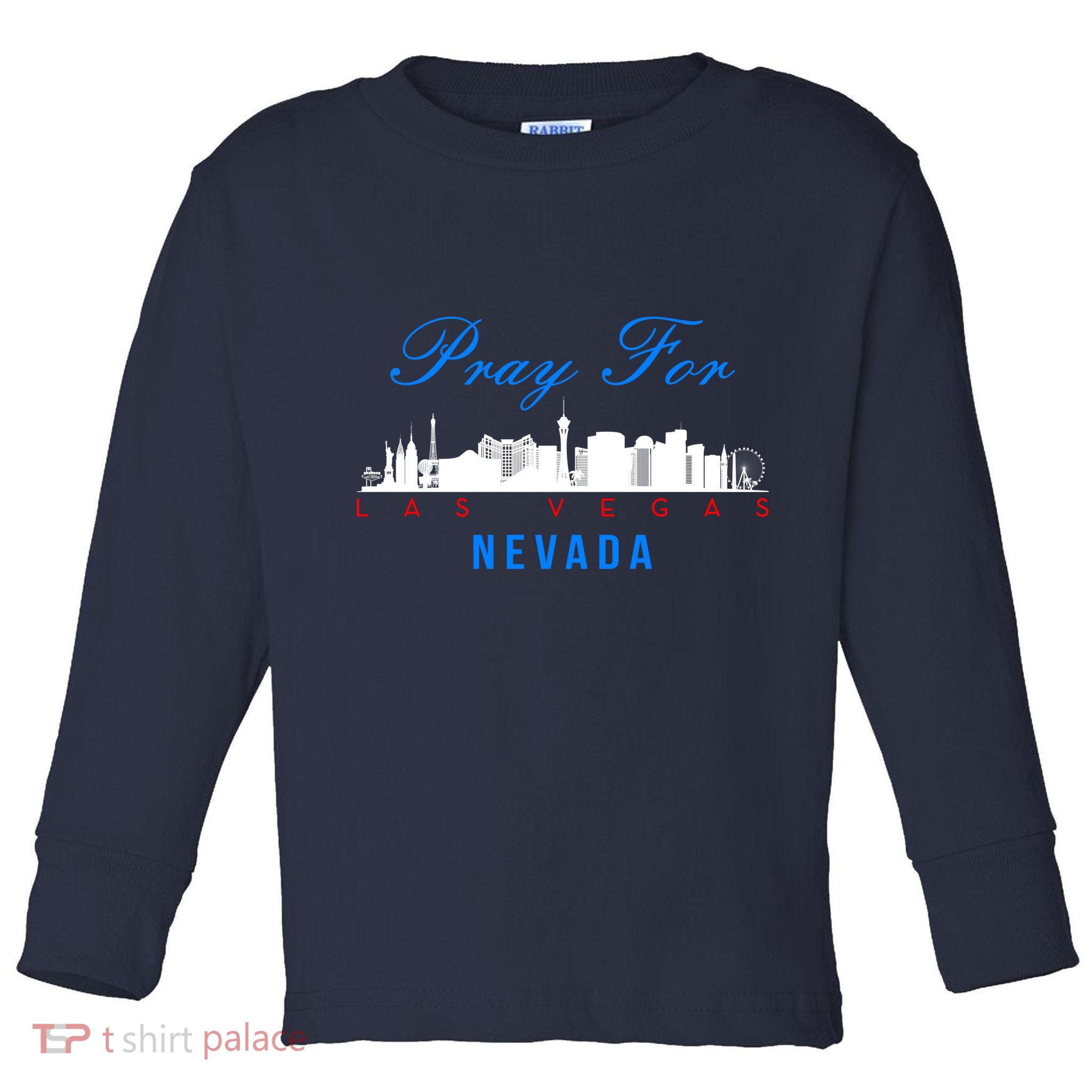 Pray For Las Vegas Nevada Toddler Long Sleeve Shirt
