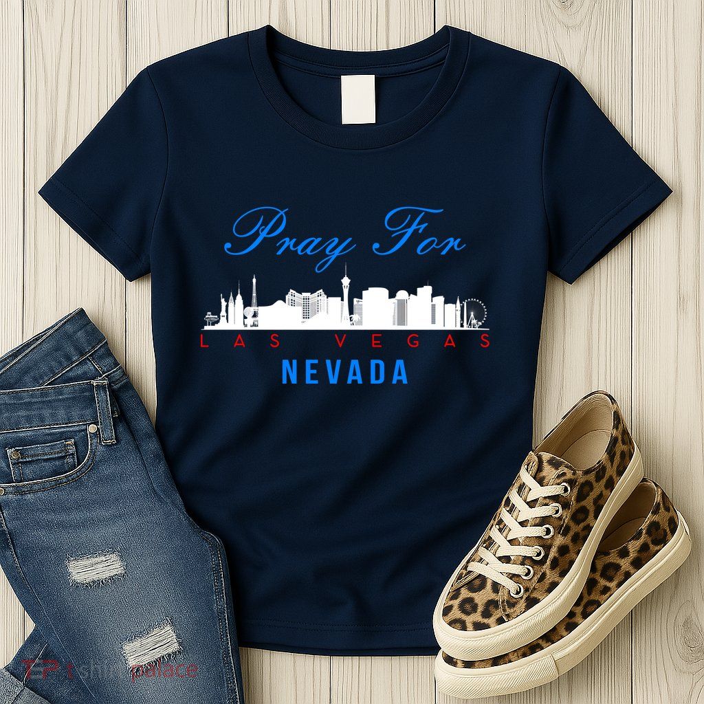 Pray For Las Vegas Nevada Womens T-Shirt
