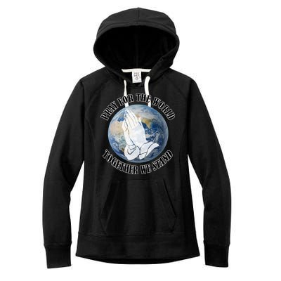 Pray For The World Together We Stand Women's Fleece Hoodie