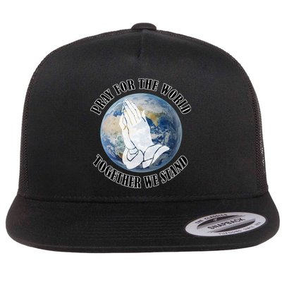 Pray For The World Together We Stand Flatbill Hat