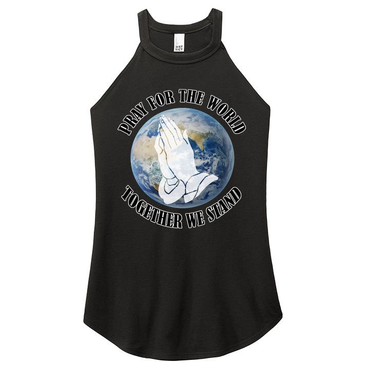 Pray For The World Together We Stand Women's Perfect Tri Rocker Tank