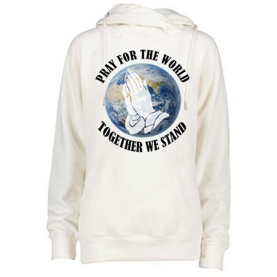 Pray For The World Together We Stand Womens Funnel Neck Pullover Hood