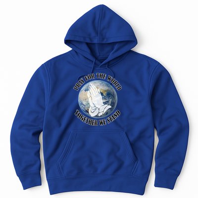 Pray For The World Together We Stand Hoodie
