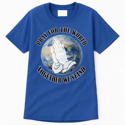 Pray For The World Together We Stand Tall T-Shirt