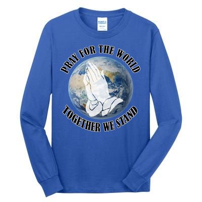 Pray For The World Together We Stand Tall Long Sleeve T-Shirt