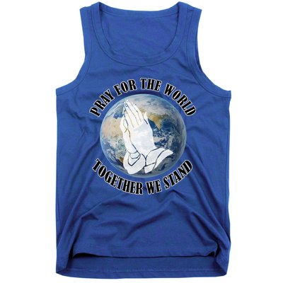 Pray For The World Together We Stand Tank Top