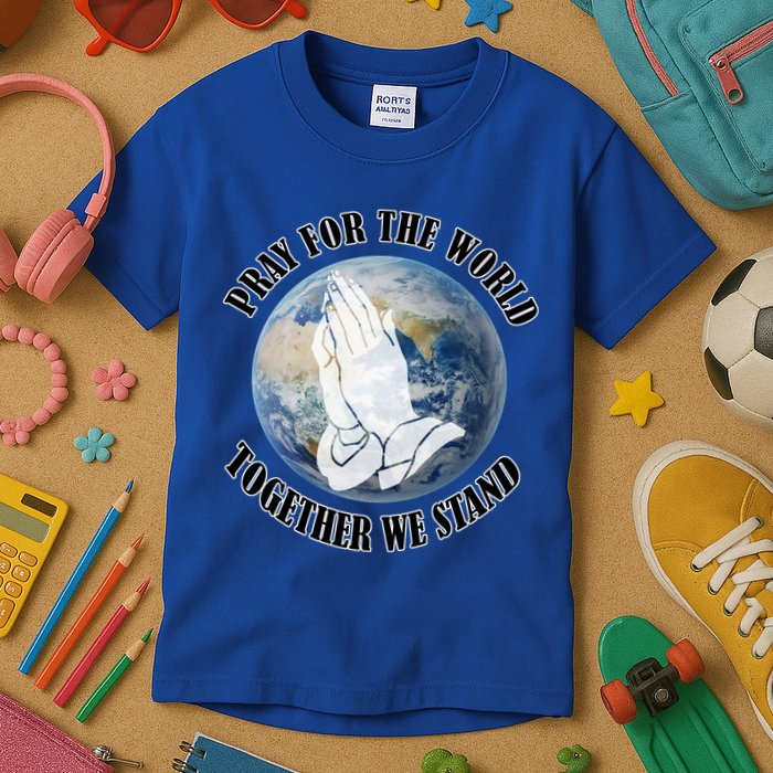 Pray For The World Together We Stand Kids T-Shirt