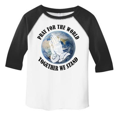 Pray For The World Together We Stand Toddler Fine Jersey T-Shirt