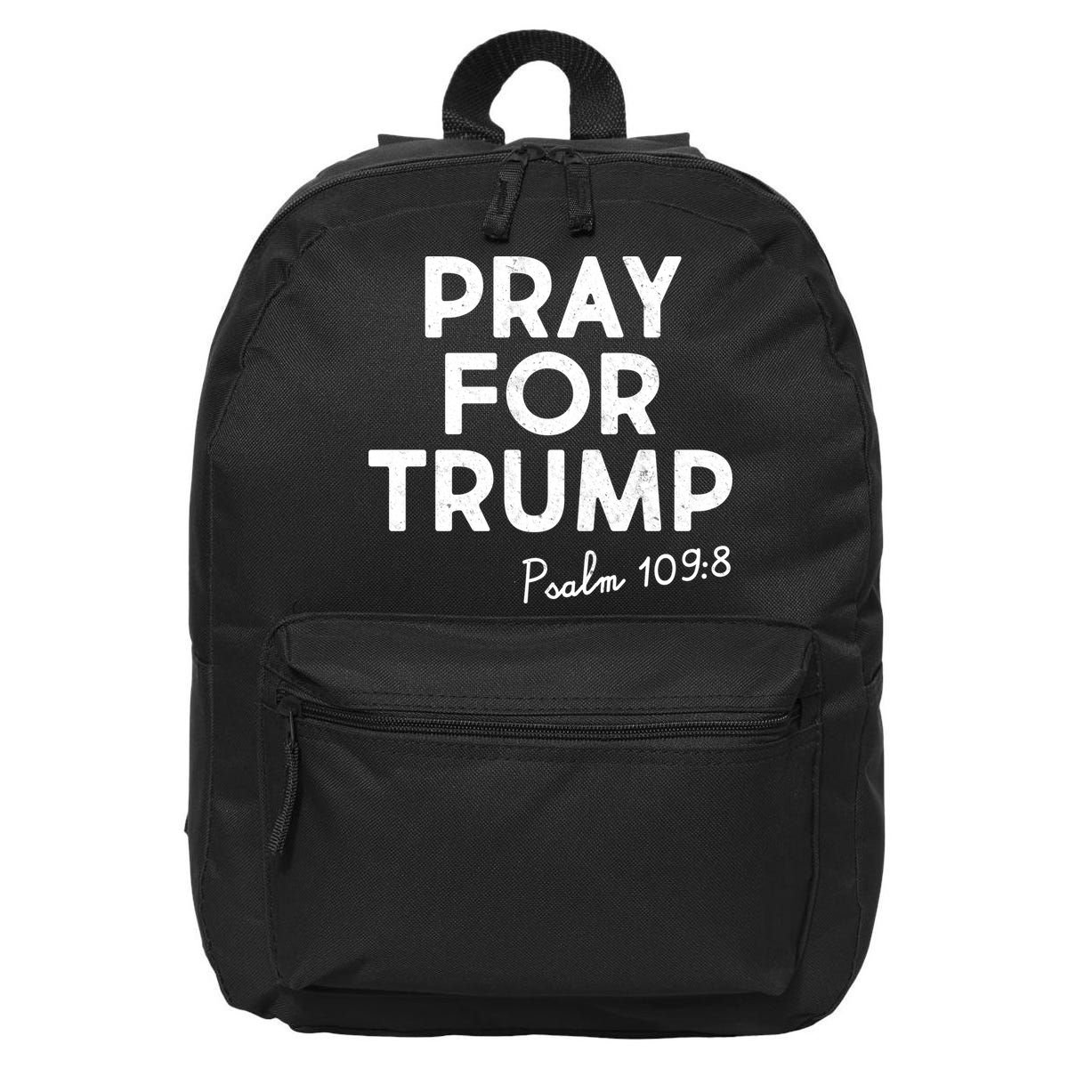 Pray For Trump Psalm 109:8 16 in Basic Backpack