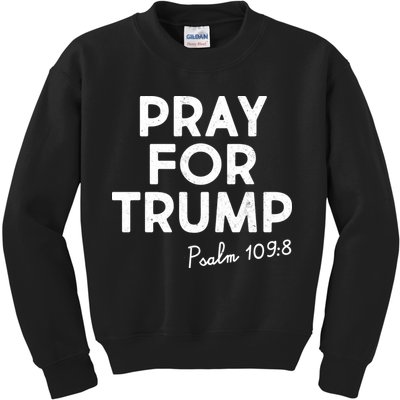 Pray For Trump Psalm 109:8 Kids Sweatshirt