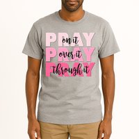 Pray On It Over It Through It Tall T-Shirt