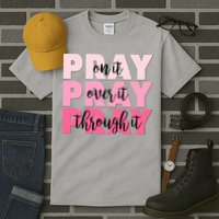 Pray On It Over It Through It Tall T-Shirt