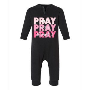 Pray On It Over It Through It Infant Fleece One Piece