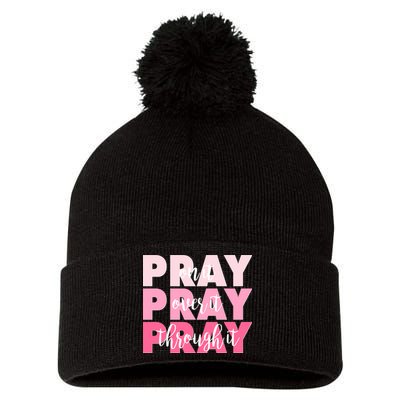 Pray On It Over It Through It Pom Pom 12in Knit Beanie