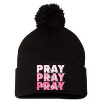 Pray On It Over It Through It Pom Pom 12in Knit Beanie