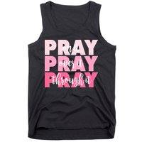 Pray On It Over It Through It Tank Top