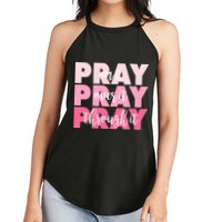 Pray On It Over It Through It Women's Perfect Tri Rocker Tank