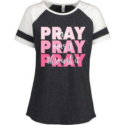 Pray On It Over It Through It Enza Ladies Jersey Colorblock Tee