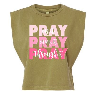 Pray On It Over It Through It Garment-Dyed Women's Muscle Tee